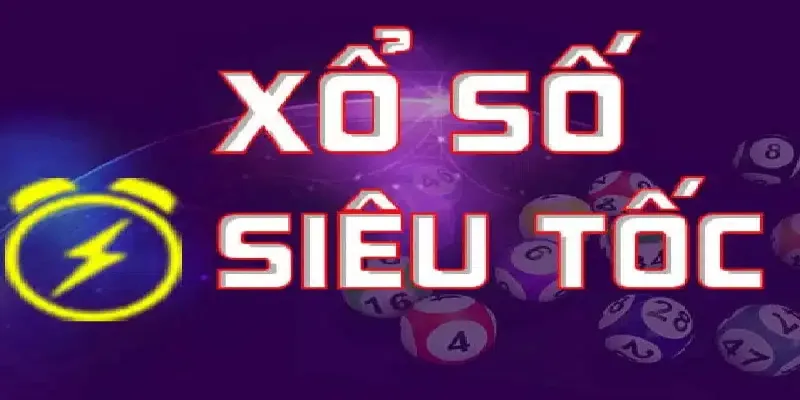 xổ số siêu tốc